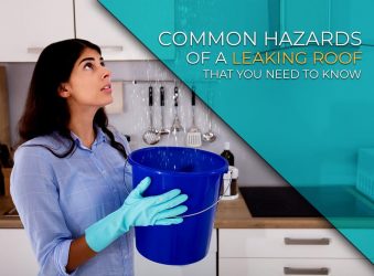 Common Hazards of a Leaking Roof That You Need to Know